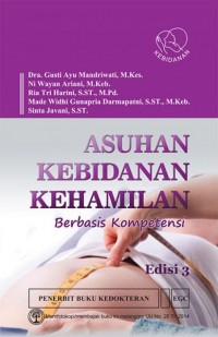 Asuhan kebidanan kehamilan: Berbasis Kompetensi edisi 3