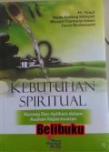 Kebutuhan spiritual: Konsep dan aplikasinya dalam asuhan keperawatan