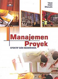 Manajemen Proyek: Efektif dan Sederhana