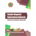 Standar Diagnosis Keperawatan Indonesia: Definisi dan Indikator Diagnostik Edisi 1