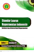 Standar Luaran Keperawatan Indonesia: Definisi dan Kriteria Hasil Keperawatan