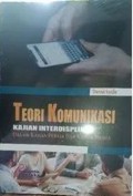 Teori Komunikasi: Kajian Interdisipliner dalam Kajian Publik dan Kajian Media