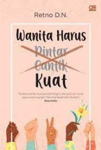 Wanita Harus Pintar Cantik Kuat