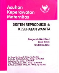 Asuhan Keperawatan Maternitas Sistem Reproduksi & Kesehatan Wanita